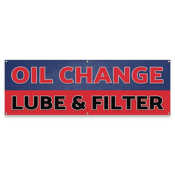 Signmission Oil Change Lube & Filter Banner Concession Stand Food Truck Single Sided B-72-30120 - main